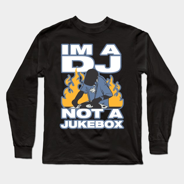 IM A DJ. Long Sleeve T-Shirt by NineBlack